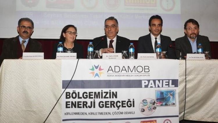 Bölgemizin Enerji Gerçeği Adana’da Masaya Yatırıldı