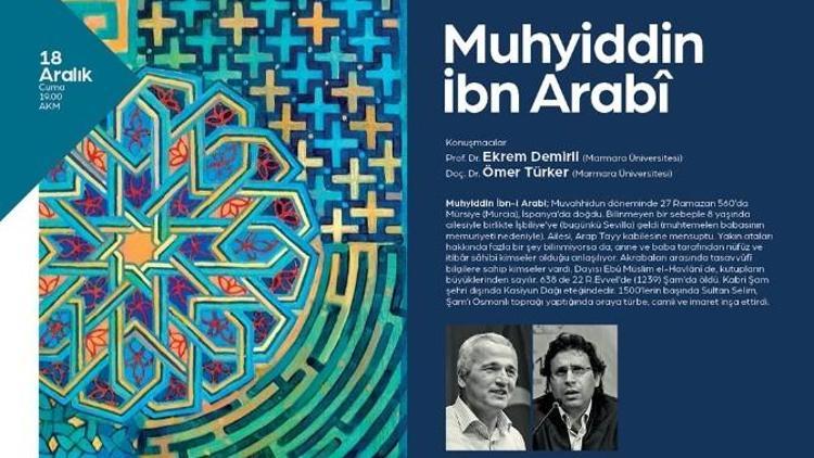 Kültür Sanat Etkinlikleri ‘Muhyiddin İbn Arabî’ Paneli İle Devam Edecek