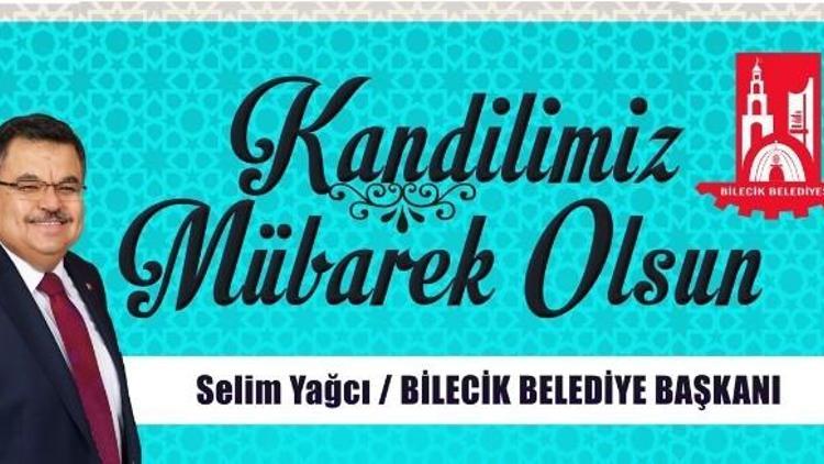 Bilecik Belediye Başkanı Selim Yağcı’nın Mevlit Kandili Mesajı