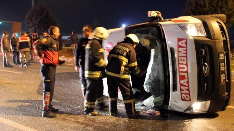 Hasta Taşıyan Ambulans Takla Attı: 5 Yaralı