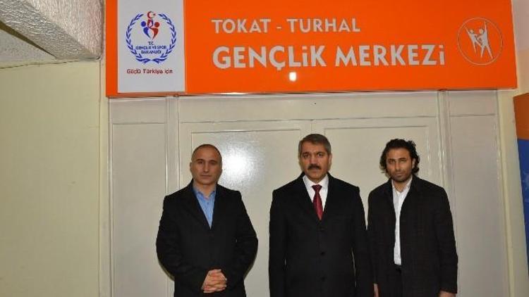 Turhal’a Gençlik Merkezi Müjdesi