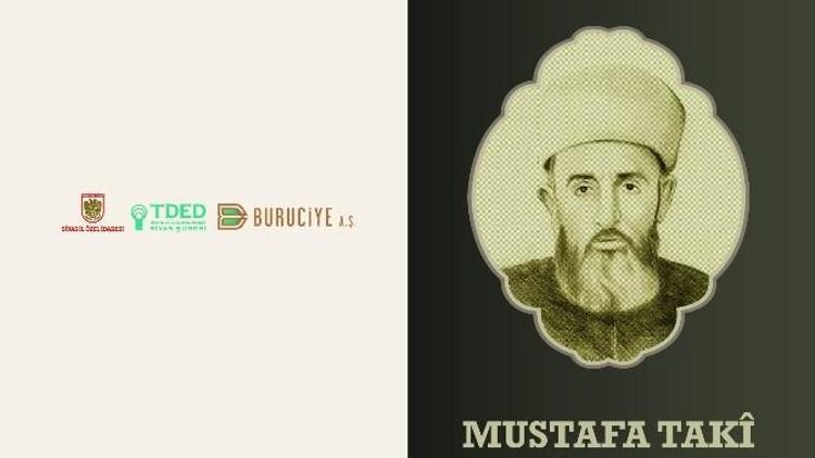 Mustafa Taki Efendi Sempozyumda Ele Alınacak