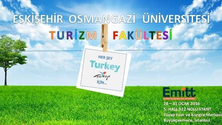 ESOGÜ Turizm Fakültesi EMITT 2016’ya Katılacak