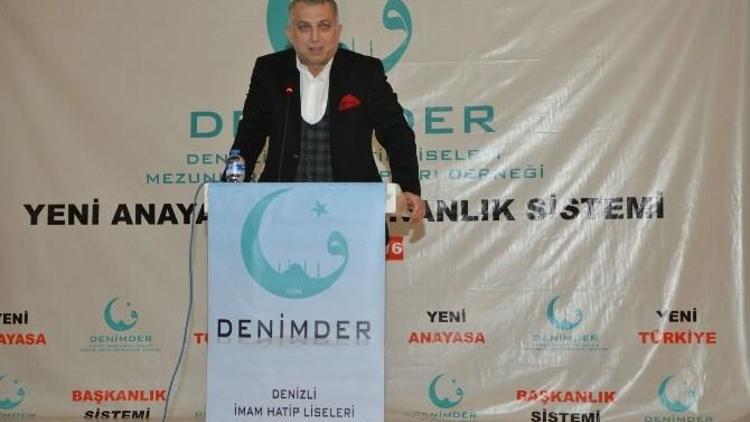 Denizli’de Yeni Anayasa Ve Başkanlık Sistemi Konuşuldu