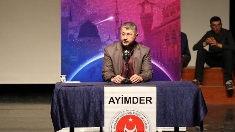 ‘Aydınlatan Bir Kandil Hz. Peygamber’ Aydın’da Anlatıldı