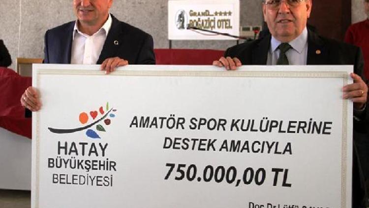 Hatay Büyükşehir Belediyesinden amatör kulüplere 750 bin liralık destek