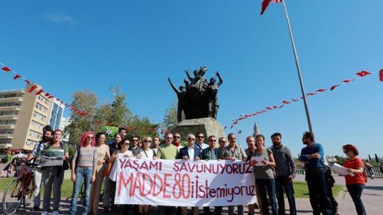 Çevrecilerden 80inci Madde eylemi