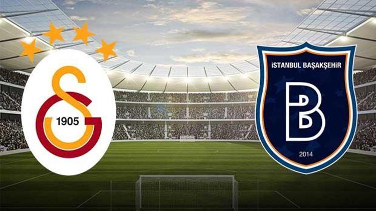 Galatasaray - Başakşehir maçı saat kaçta hangi kanalda