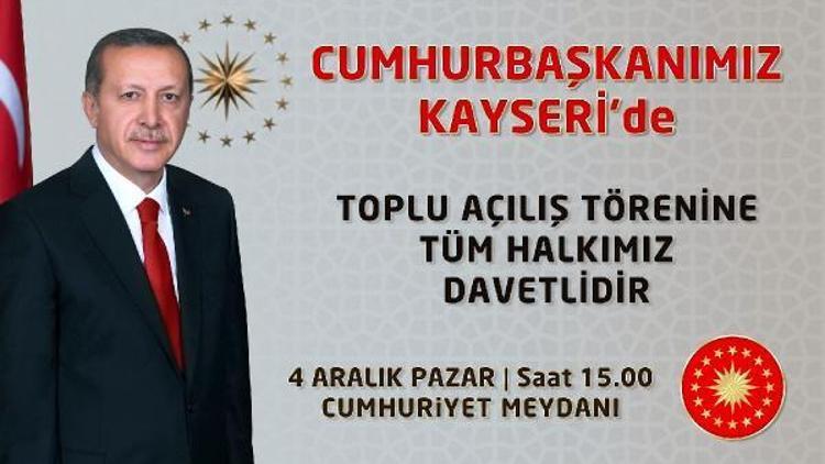 Cumhurbaşkanı Erdoğan, 4 Aralıkta Kayseride