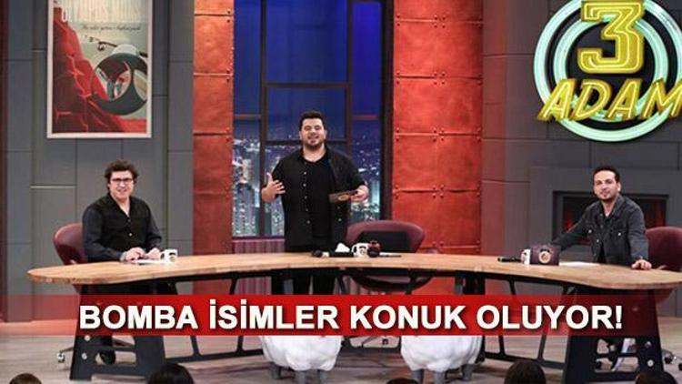 3 Adam konukları kimler İşte 7 Aralık 3 Adam konukları