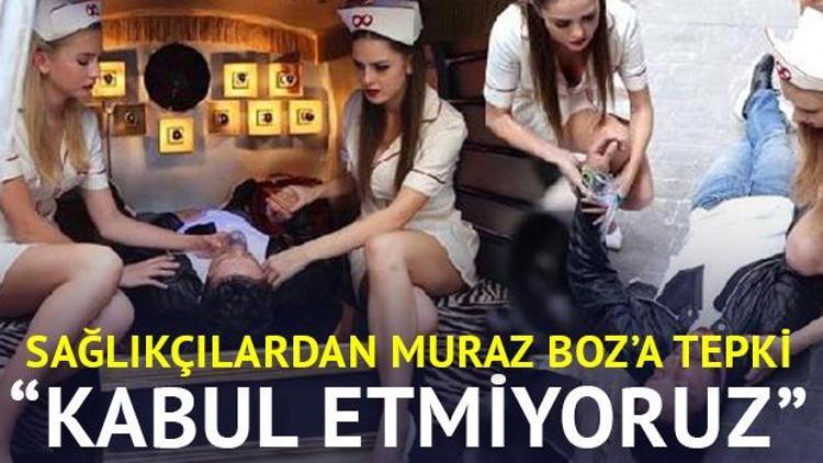 Murat Boza sağlıkçılardan tepki