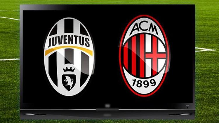 Juventus Milan maçı hangi kanalda, saat kaçta yayınlanacak