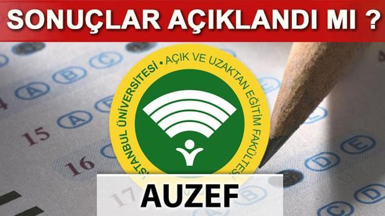 AUEZEF sınav sonuçları açıklandı mı