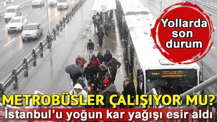 İstanbulda metrobüsler seferleri çalışıyor mu İstanbul Metrobüs hattında son durum