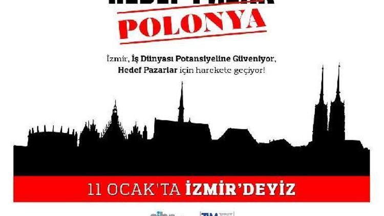 İzmir Polonyayı hedef pazar belirledi