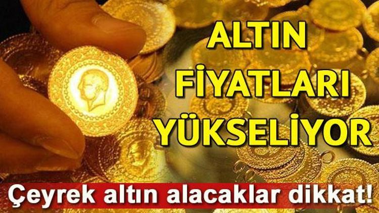 Altın fiyatları yükselişini sürdürüyor.. Çeyrek altın fiyatları bugün ne kadar