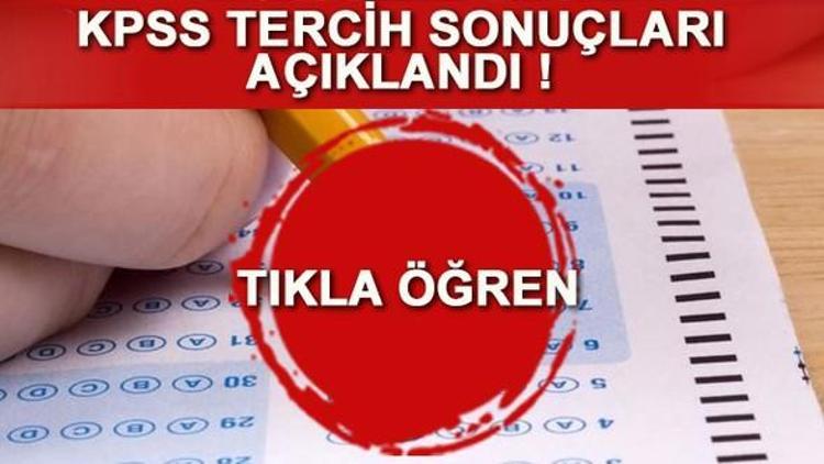 KPSS tercih sonuçları açıklandı - KPSS memur ataması kaç puanla olur