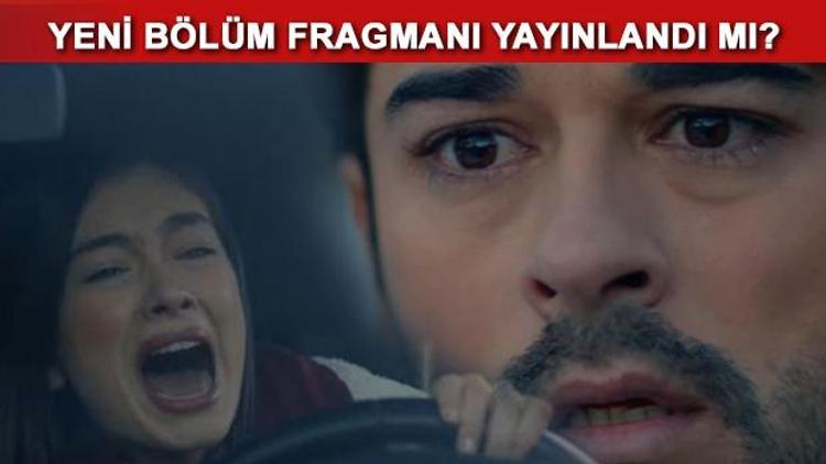 Kara Sevda yeni bölüm fragmanı yayınlandı mı