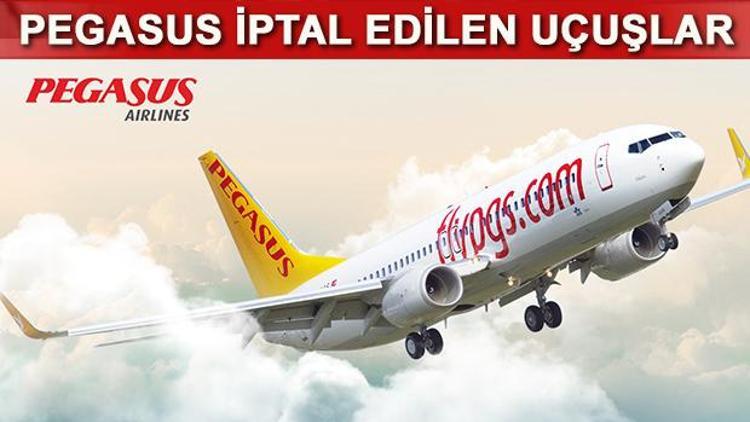 Pegasus iptal olan uçuşlar 27 Ocak iptal edilen seferler