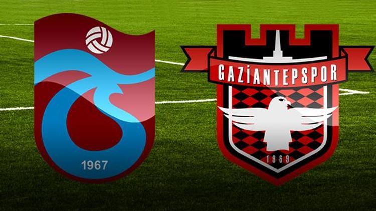 Trabzonspor Gaziantepspor maçı ne zaman, saat kaçta Muhtemel 11ler