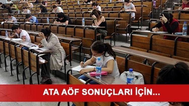 ATA AÖF final sınavı sonuçları ne zaman açıklanacak İşte, bütünleme tarihleri