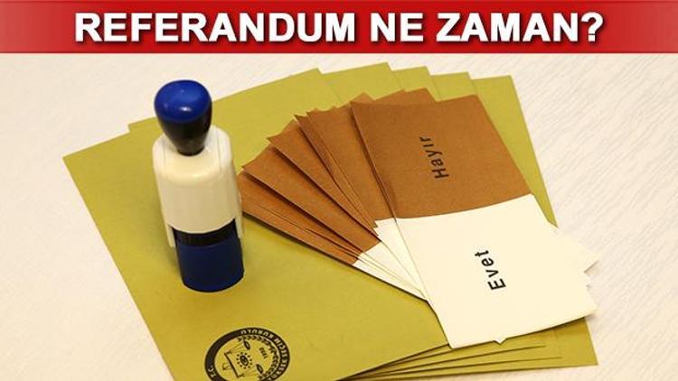 Referandum ne zaman yapılacak İşte 2017 yılı referandum tarihi