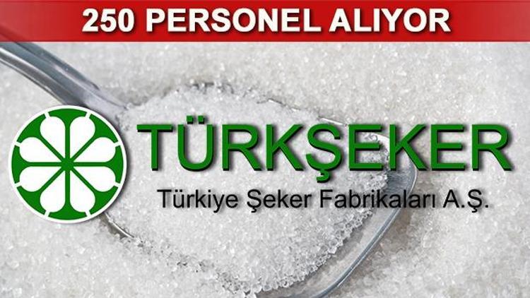 Şeker fabrikası 250 personel alımı yapacak İşte, başvuru şartları