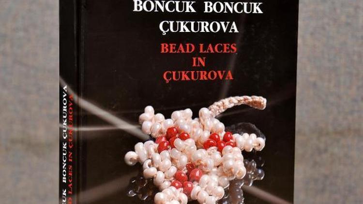 Çukurovanın boncuk oyaları kitap oldu