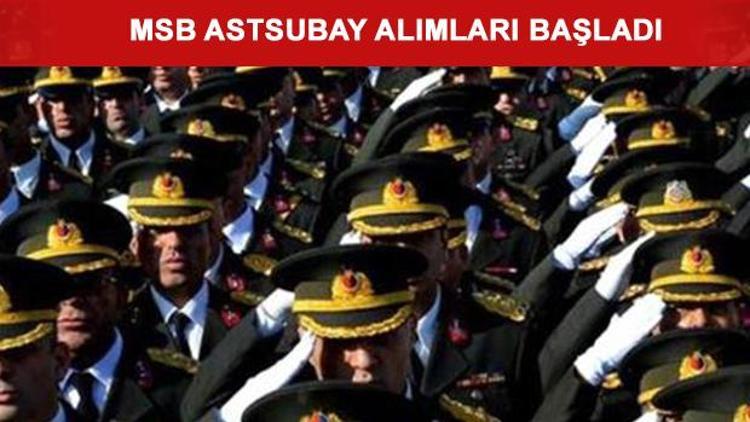 Milli Savunma Bakanlığı memur alımları başladı - Astsubay alımı başvuru şartları neler