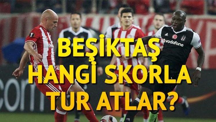 Beşiktaş nasıl tur atlar İşte UEFAda Beşiktaş alması gereken sonuç..