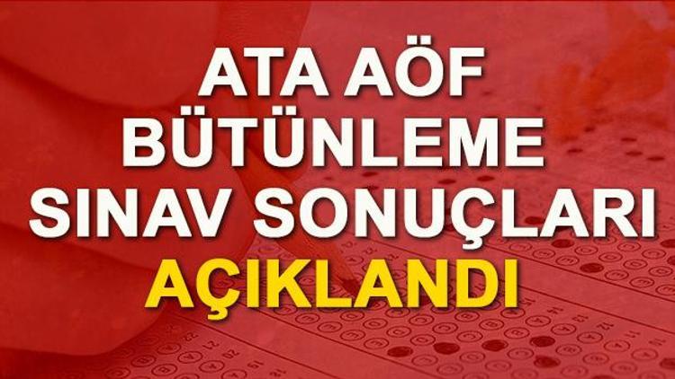 ATA AÖF bütünleme sonuçları açıklandı İtiraz nasıl yapılır