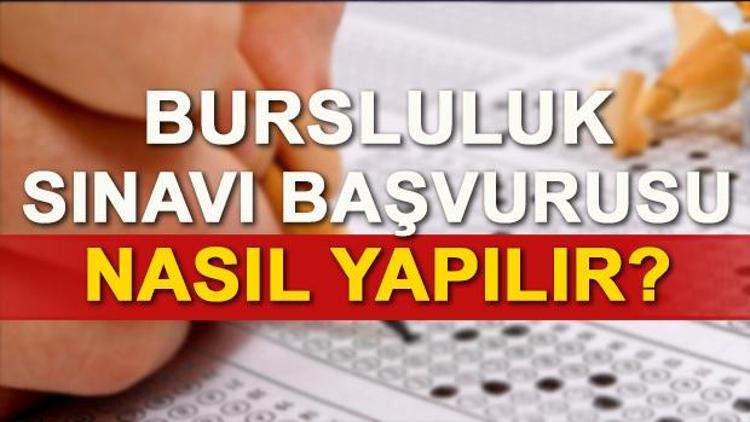 Bursluluk sınavı başvurusu nasıl gerçekleştirilecek Başvuru şartları neler olacak