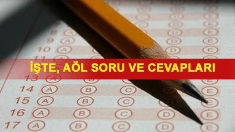 AÖL sınav soruları yayımlandı - Açık Lise sına sonuçları ne zaman açıklanacak