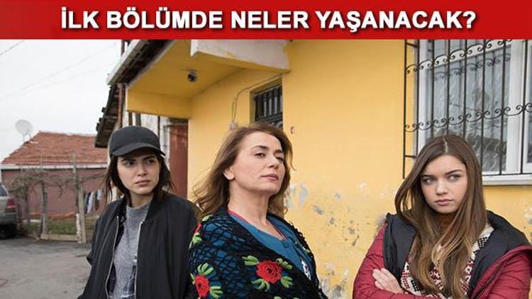 Fazilet Hanım ve Kızları 1. bölümünde neler yaşanacak İşte fragman