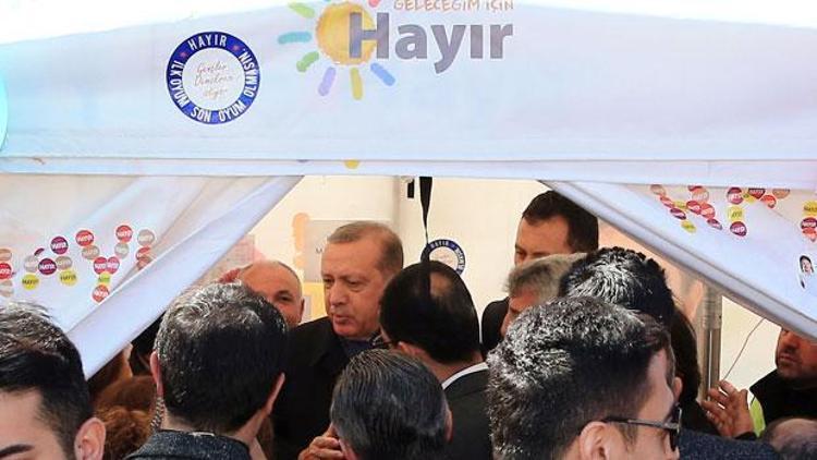 Erdoğan hayır çadırında:  Niçin hayır diyorsunuz