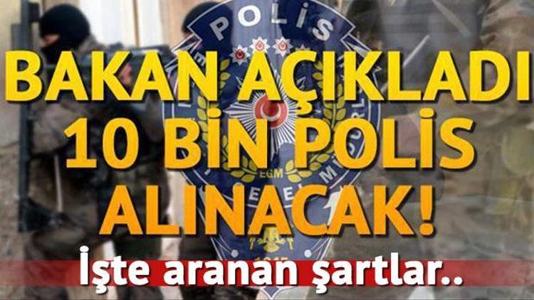 10 bin polis alımı başvuru şartları neler İçişleri Bakanı Süleyman Soylu açıkladı