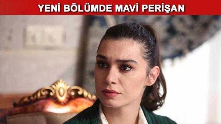 Aşk ve Mavi 22. bölüm fragmanında şok: Hasibe ölecek mi