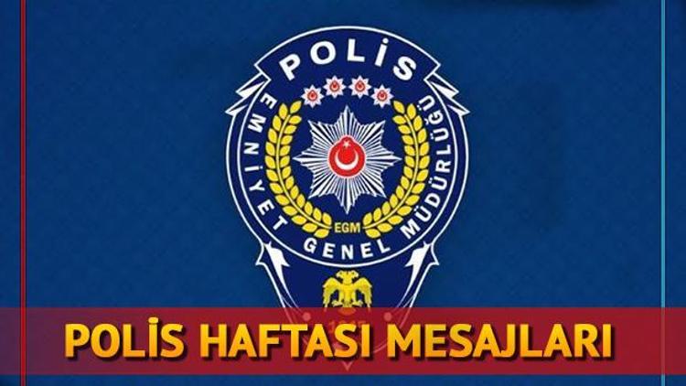 Polis Haftası sözleri - En güzel Polis Haftası kutlama mesajları burada