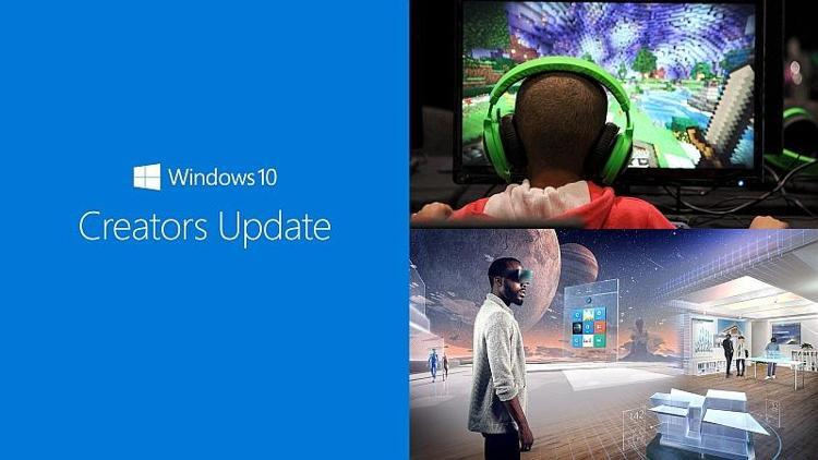 Windows 10 Creators Update hangi yeni özelliklerle geliyor