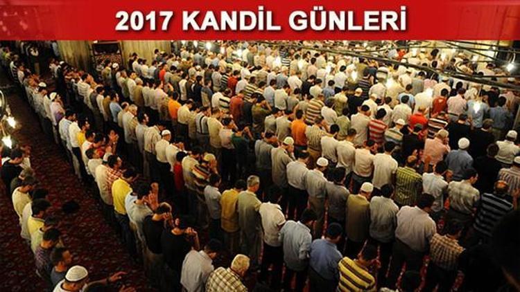 Miraç Kandili ne zaman 2017 Kandil Günleri - Dini günler takvimi