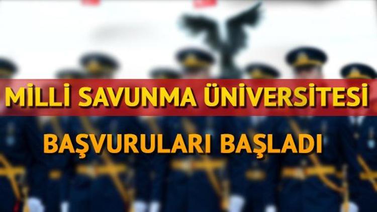 Milli Savunma Üniversitesi başvurusu nasıl yapılır MSÜ başvuru şartları neler