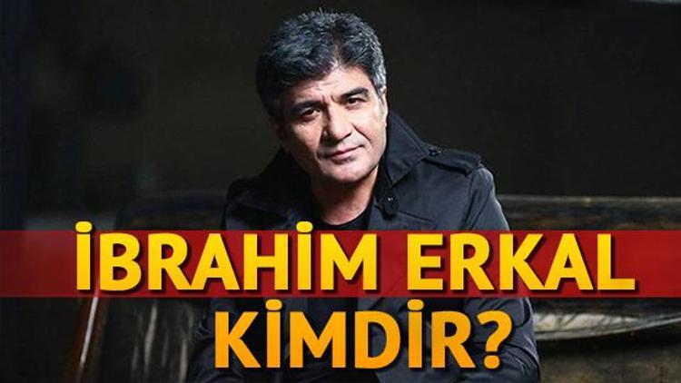 İbrahim Erkal kimdir Beyin ölümü gerçekleşen İbrahim Erkalın hayatı