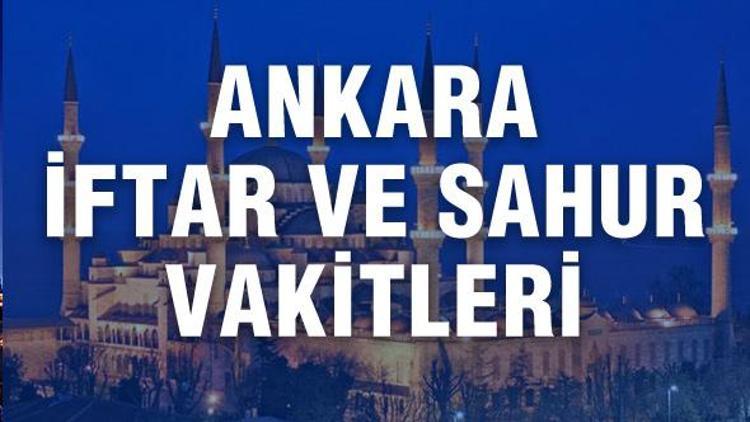 Ankarada bu akşam iftar saat kaçta açılacak - Ankara iftar saati ve Ramazan 2017 imsakiyesi