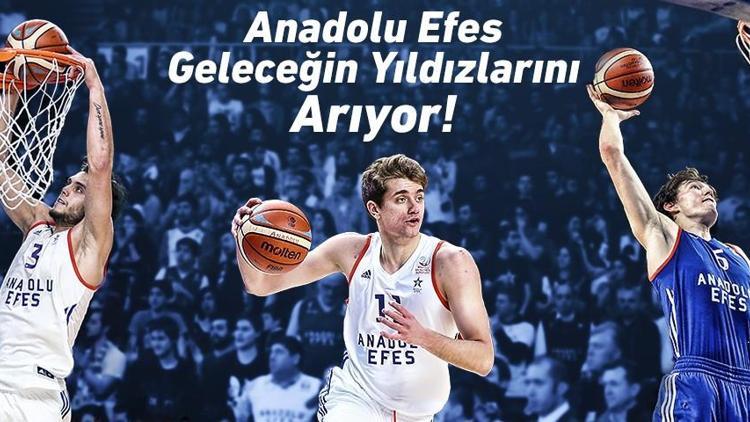 Anadolu Efes geleceğin yıldızlarını arıyor