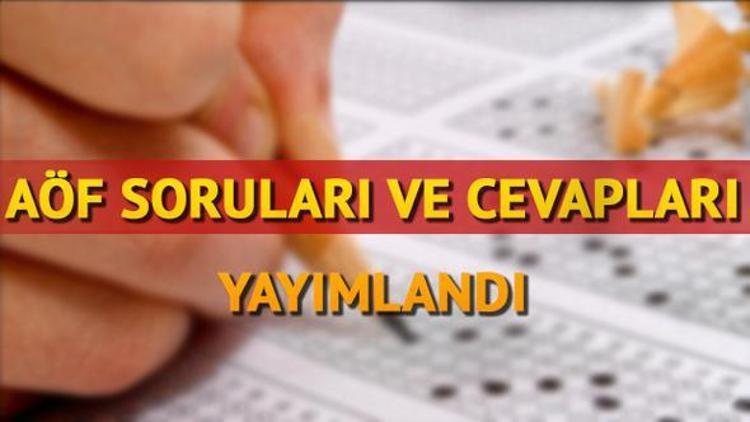 AÖF sonuçları ne zaman açıklanacak 2017 AÖF soruları ve yanıtları