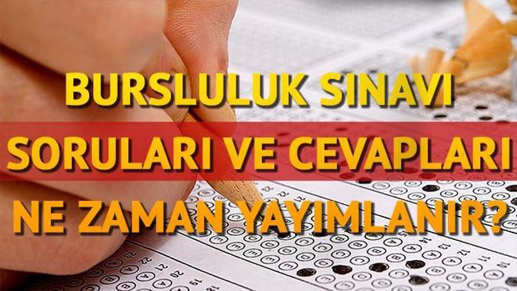 2017 bursluluk sınavı soru ve cevapları MEB tarafından yayımlandı PYBS sınav sonuçları ne zaman açıklanacak