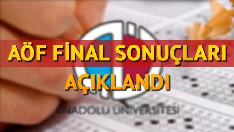 AÖF sınav sonuçları Anadolu Üniversitesi tarafından açıklandı AÖF 3 ders sınavları ne zaman yapılacak