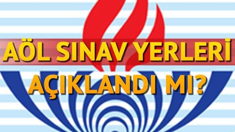 2017 AÖL sınav giriş yerleri ne zaman açıklanacak AÖL öğrenci girişi nasıl yapılır