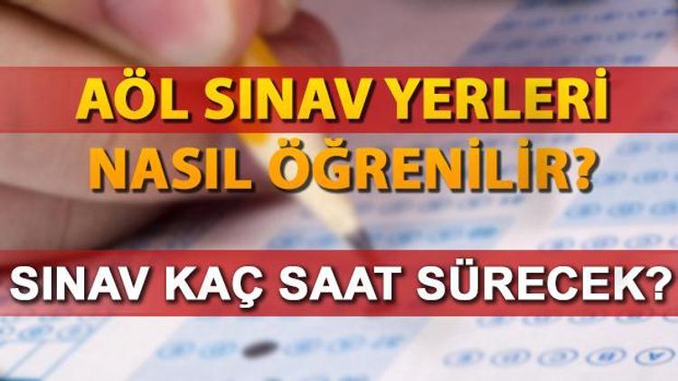 2 Temmuz AÖL sınavı saat kaçta AÖL sınavında yanlış doğruyu götürüyor mu