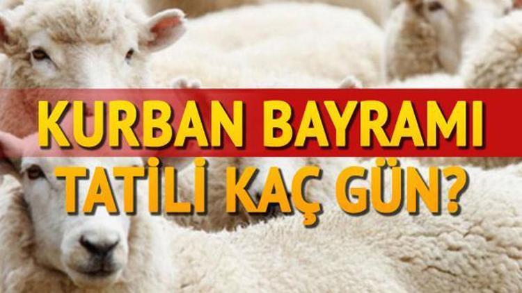 Kurban Bayramı ne zaman Bayram tatili uzatılacak mı